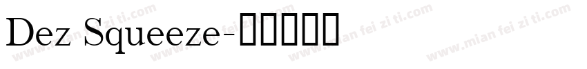 Dez Squeeze字体转换